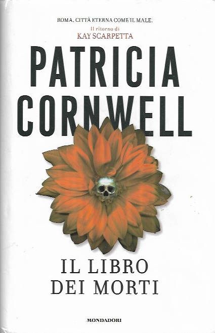 Il libro dei morti_Patricia Cornwell_Mondadori