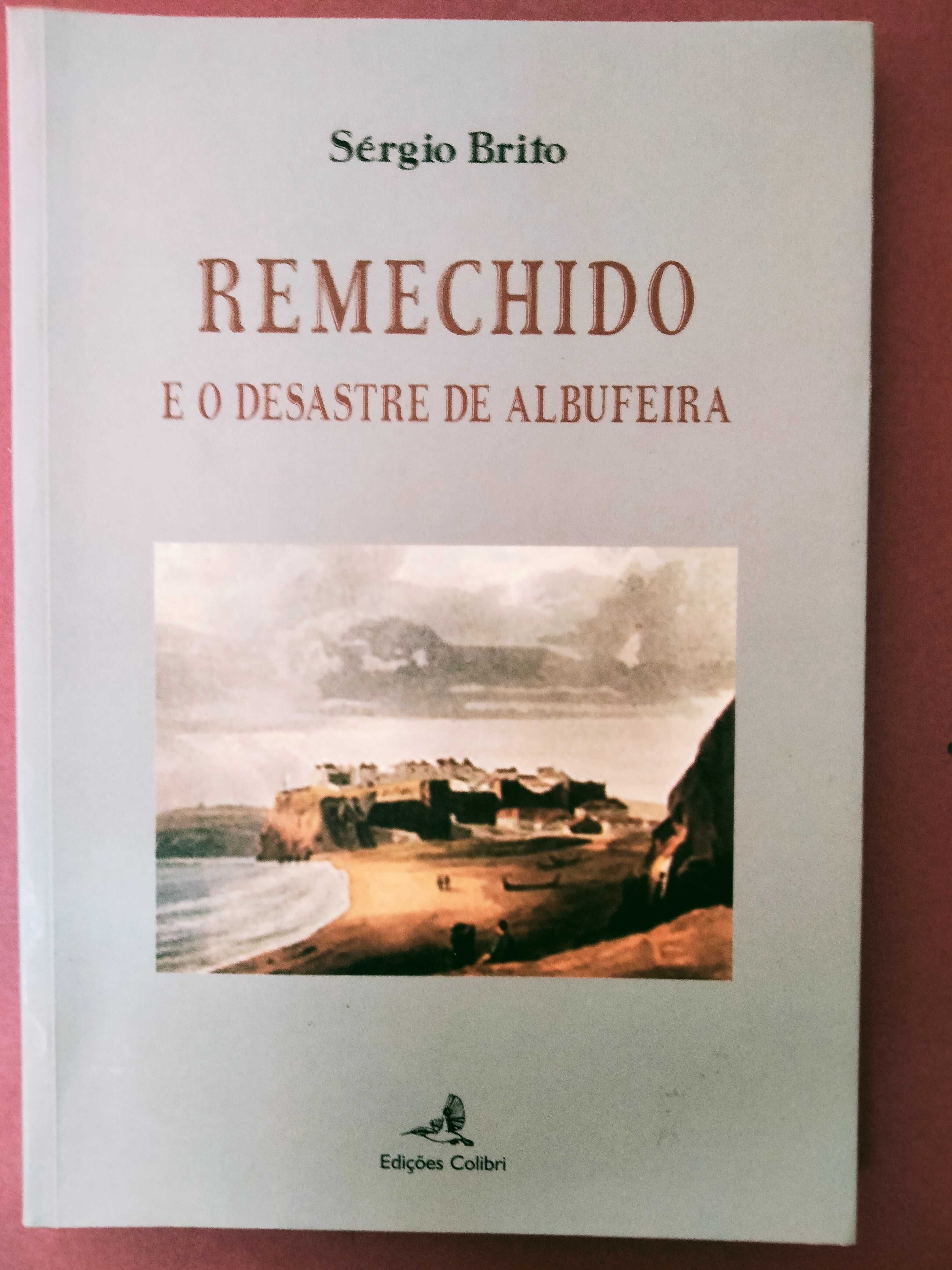 Remechido e o Desastre de Albufeira - Sérgio Brito