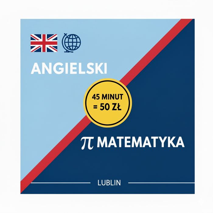 Korepetycje: J. Angielski  i Matematyka - Szkoła podstawowa LUBLIN
