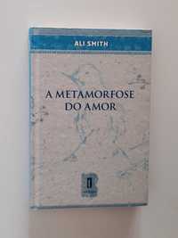 A Metamorfose do Amor - Ali Smith