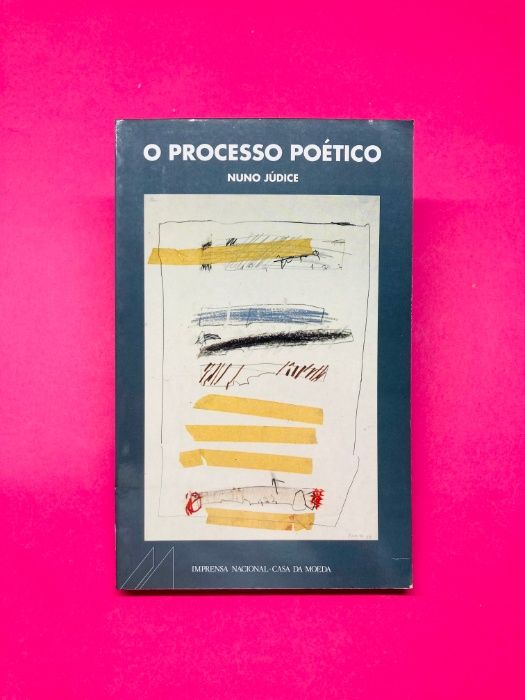 O Processo Poético - Nuno Júdice