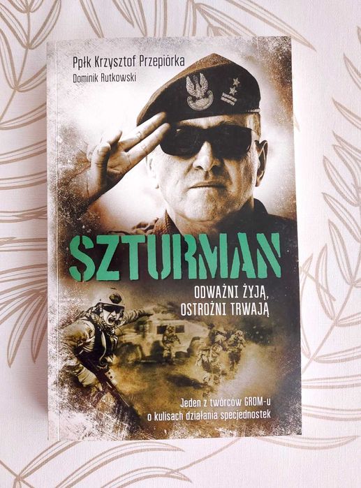 SZTURMAN ppłk Krzysztof Przepiórka D. Rutkowski