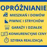 Opróżnianie Mieszkań, Piwnic, Garaży, Wywóz Mebli,Przewóz Rzeczy