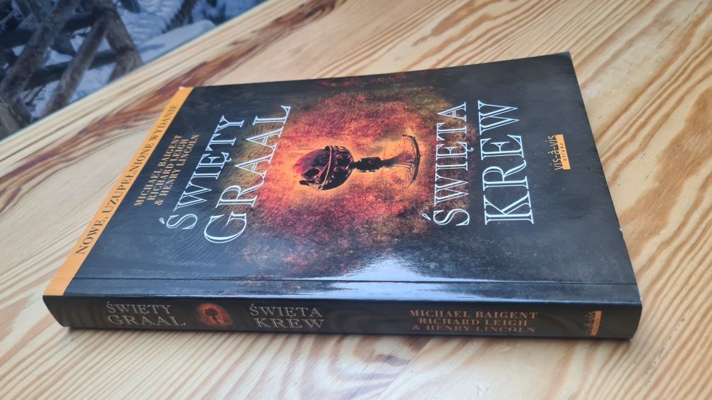 Święty Graal święta krew Michael Baigent ( nowe wydanie)
