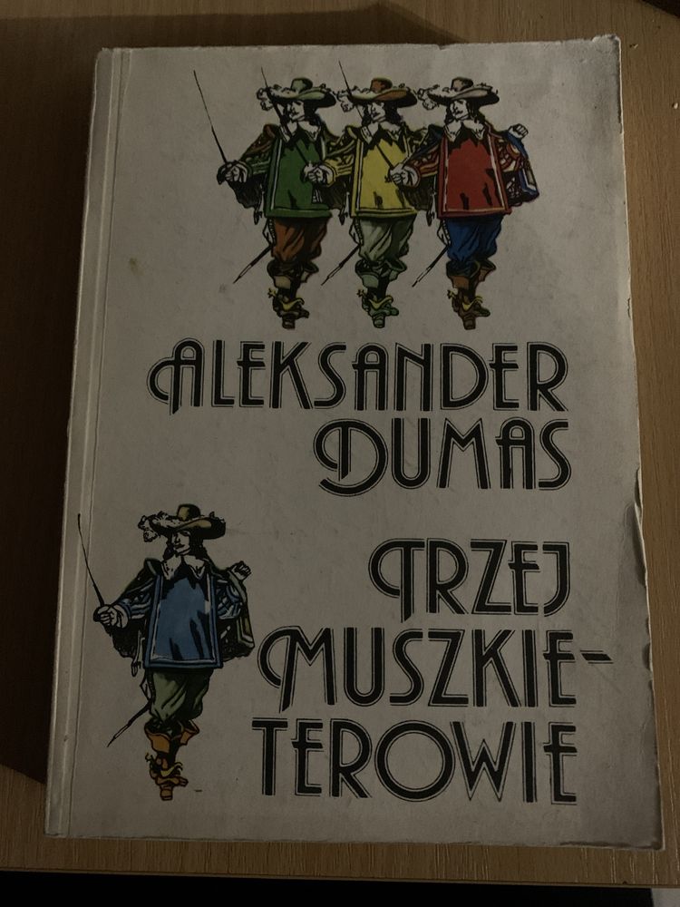 „Trzej muszkieterowie” Aleksander Dumas