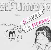 CD "Meifumado - 5 anos, 13 merdas". Raridade da pop portuguesa.
