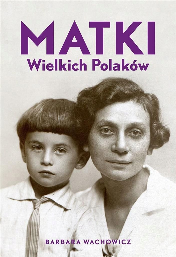 Matki Wielkich Polaków, Barbara Wachowicz