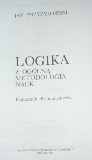 Logika z ogólną metodologią nauk Jan Przybyłowski spis