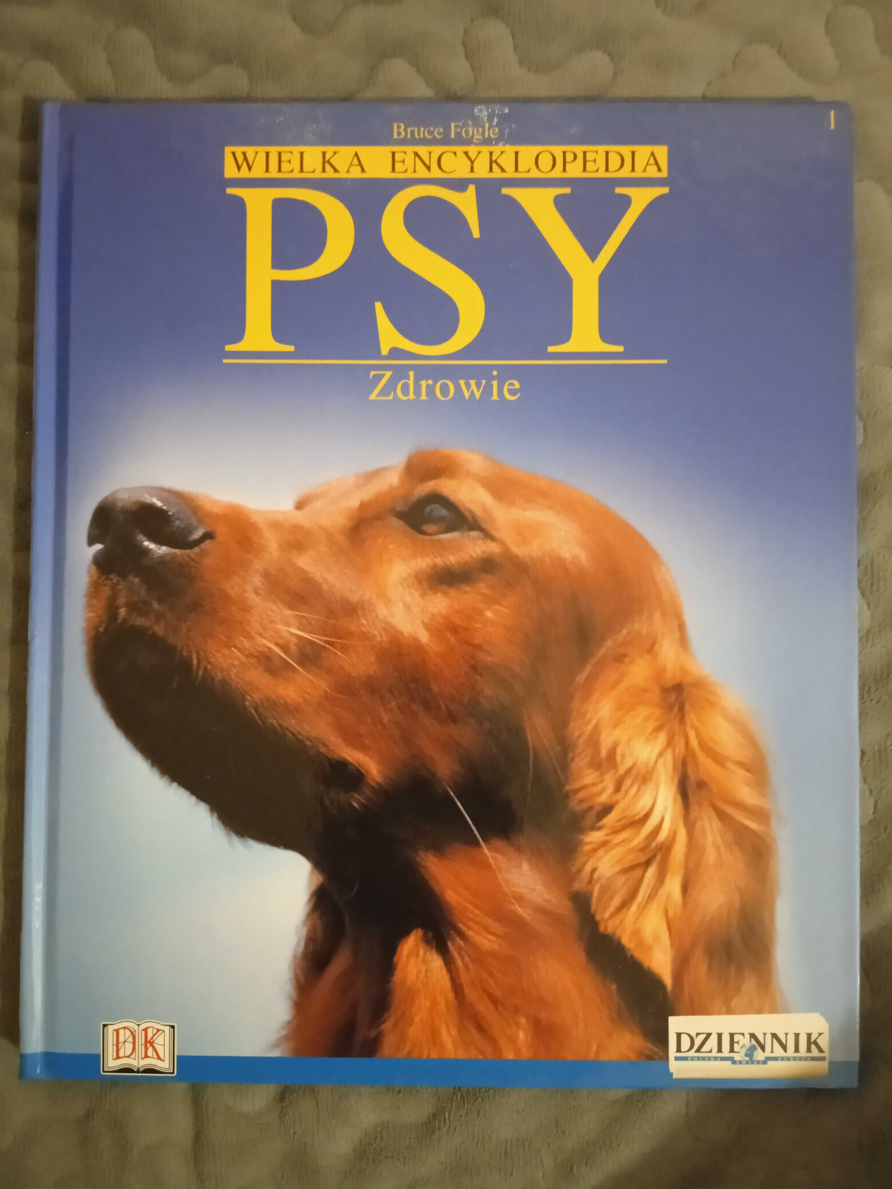 Wielka encyklopedia Psy 1 Zdrowie Bruce Fogle