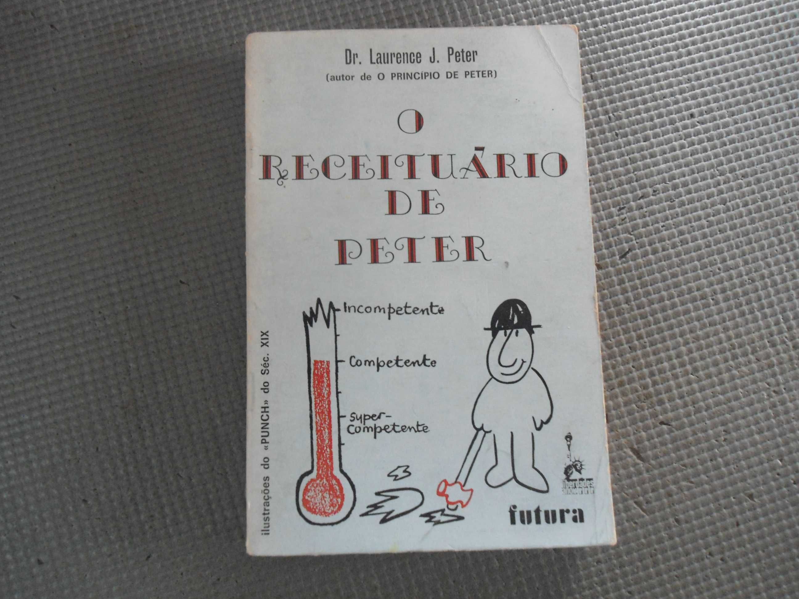 O Receituário de Peter por Dr. Laurence J. Peter