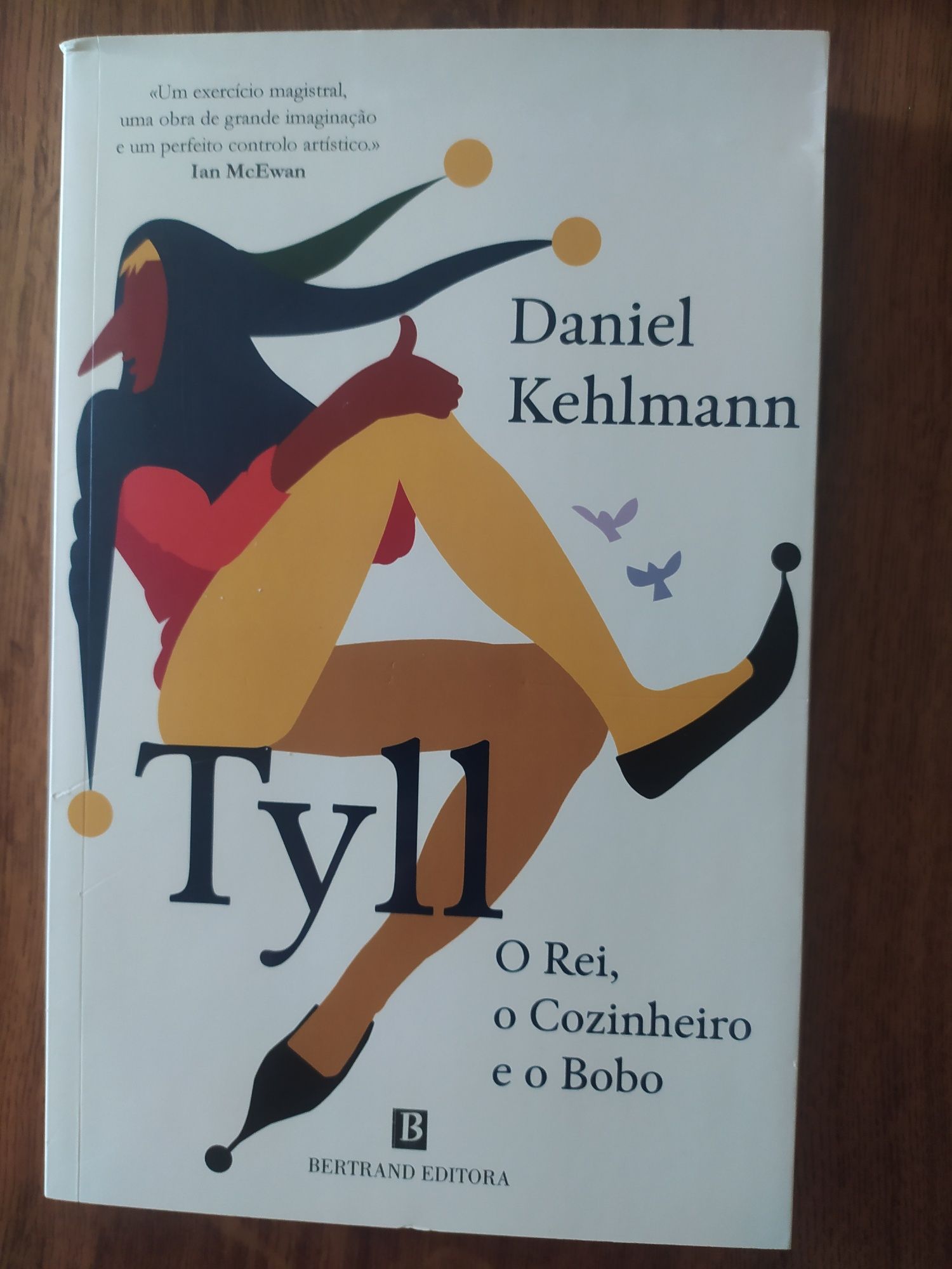 Tyll O Rei, o Cozinheiro e o Bobo. Livro de Daniel Kehlmann