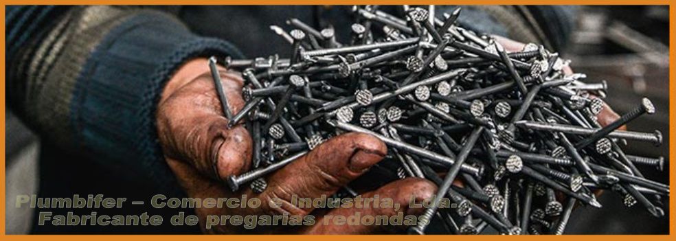 Fabrica de pregos e tachas para calçado, Pregos industriais.