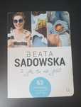 Beata Sadowska - I jak tu nie jeść