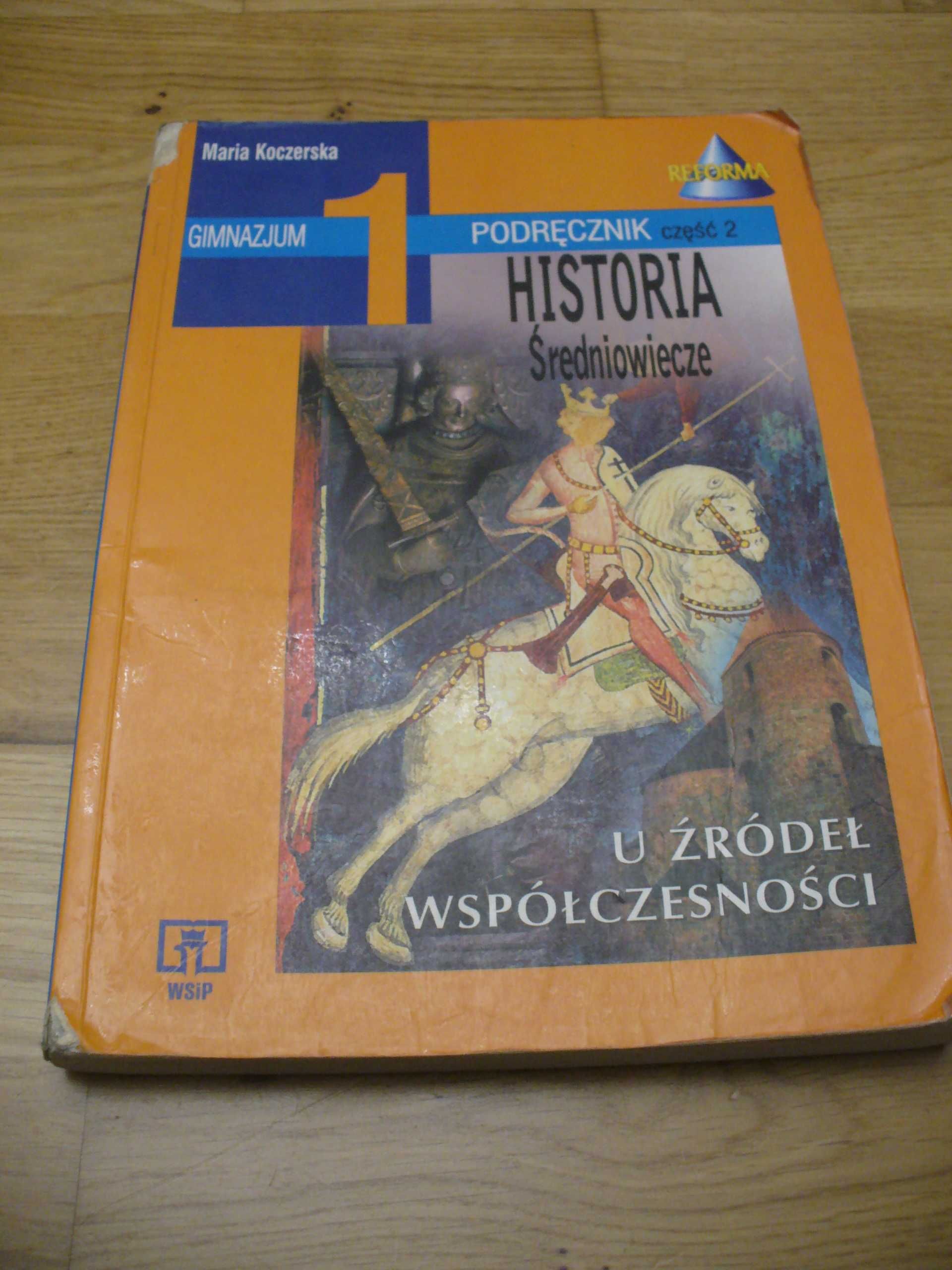 Podręcznik Historia Średniowiecze U źródeł współczesności Koczerska