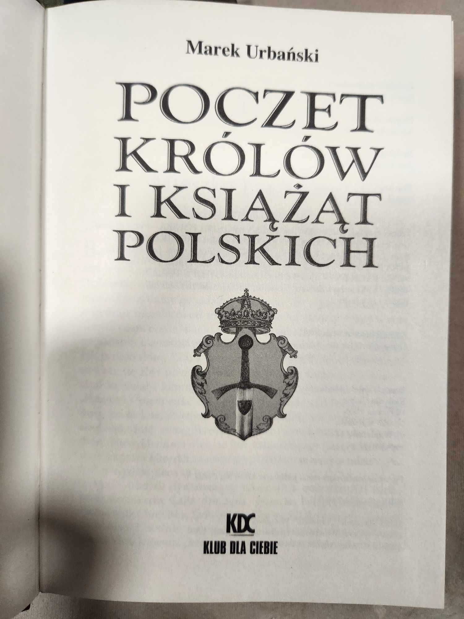 Poczet królów i książąt polskich Marek Urbański 2005