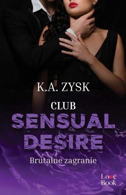 Club Sensual Desire. Brutalne zagranie Praca zbiorowa