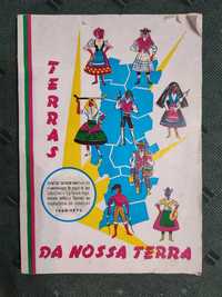 Terras da Nossa Terra - 1968 a 1973