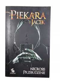 Necrosis Przebudzenie / Jacek Piekara