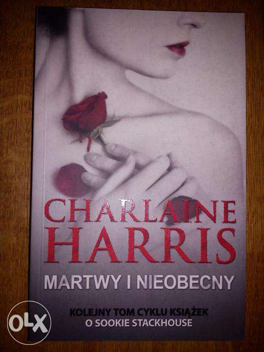 "Martwy i nieobecny" Charlaine Harris