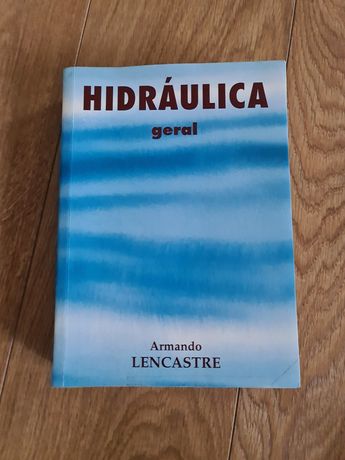 Hidráulica Geral - Armando Lencastre