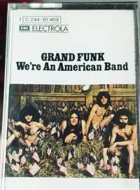 KASETA - GRAND FUNK - We're An American Band