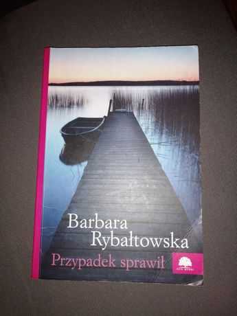 'Przypadek sprawił' Barbara Rybałtowska
