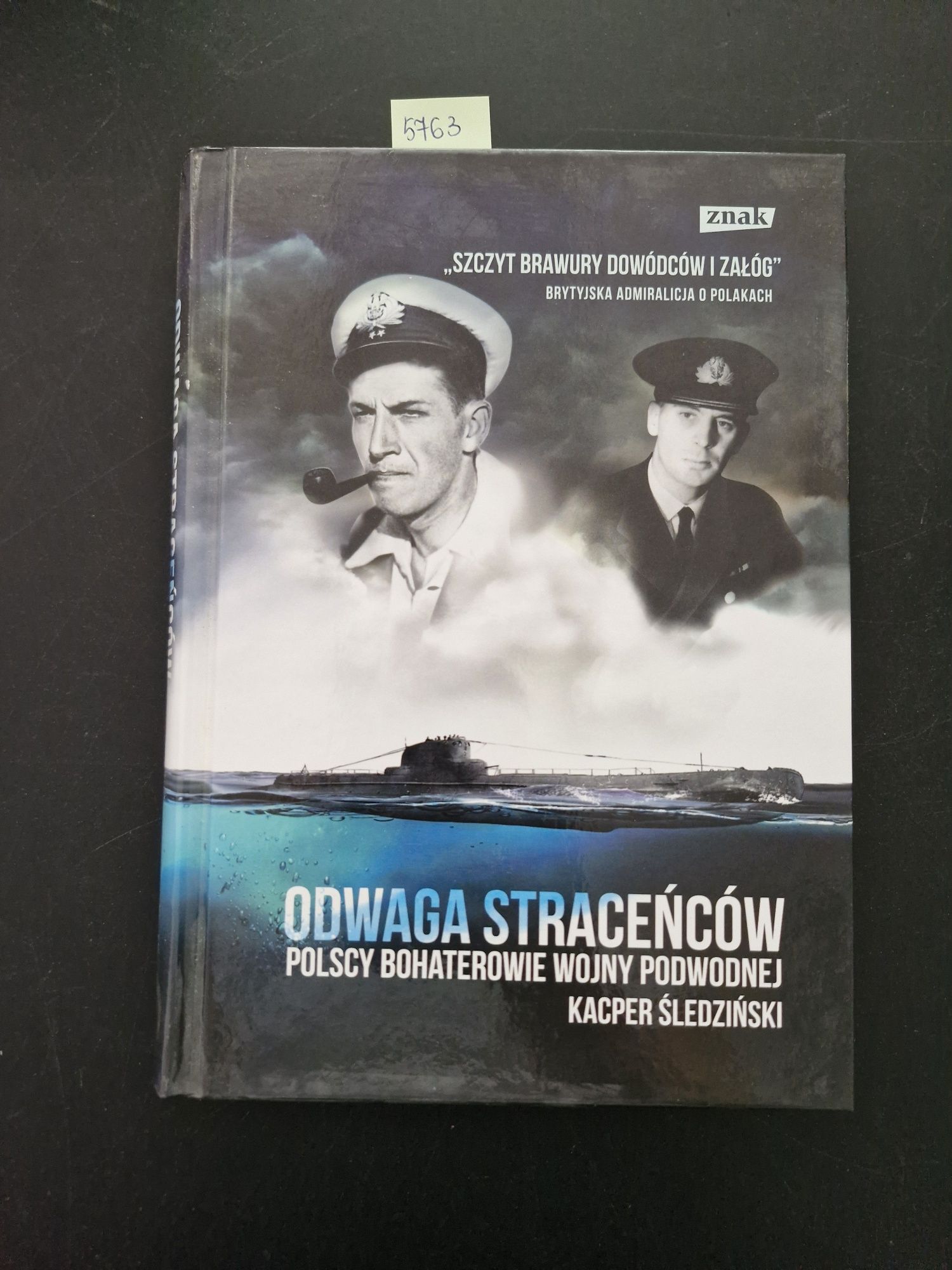 5763. "Odwaga straceńców" Kacper Śledziński