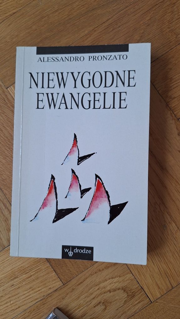 Niewygodne Ewangelie
Alessandro Pronzato