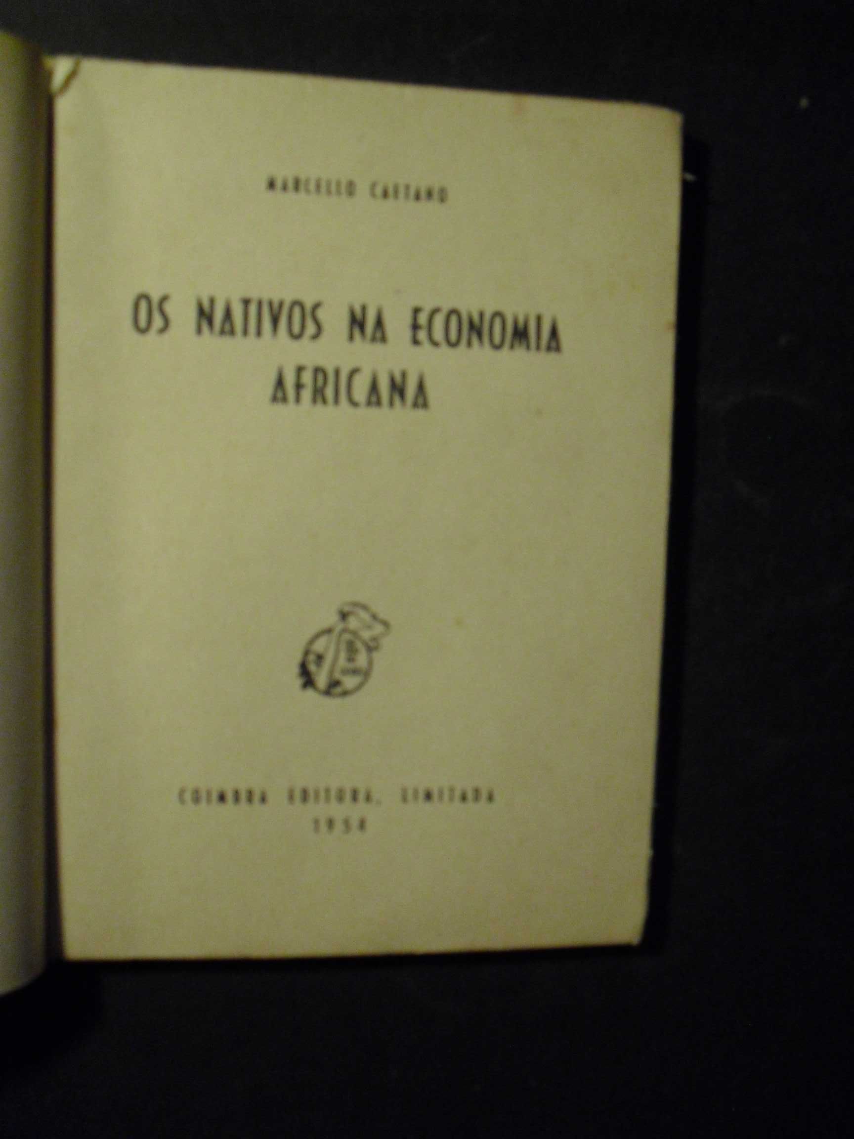 Caetano (Marcelo);Os Nativos na Economia Africana