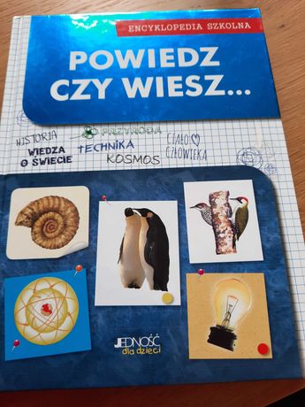 Ksiąza Encyklopedia szkolna  Powiedz czy wiesz