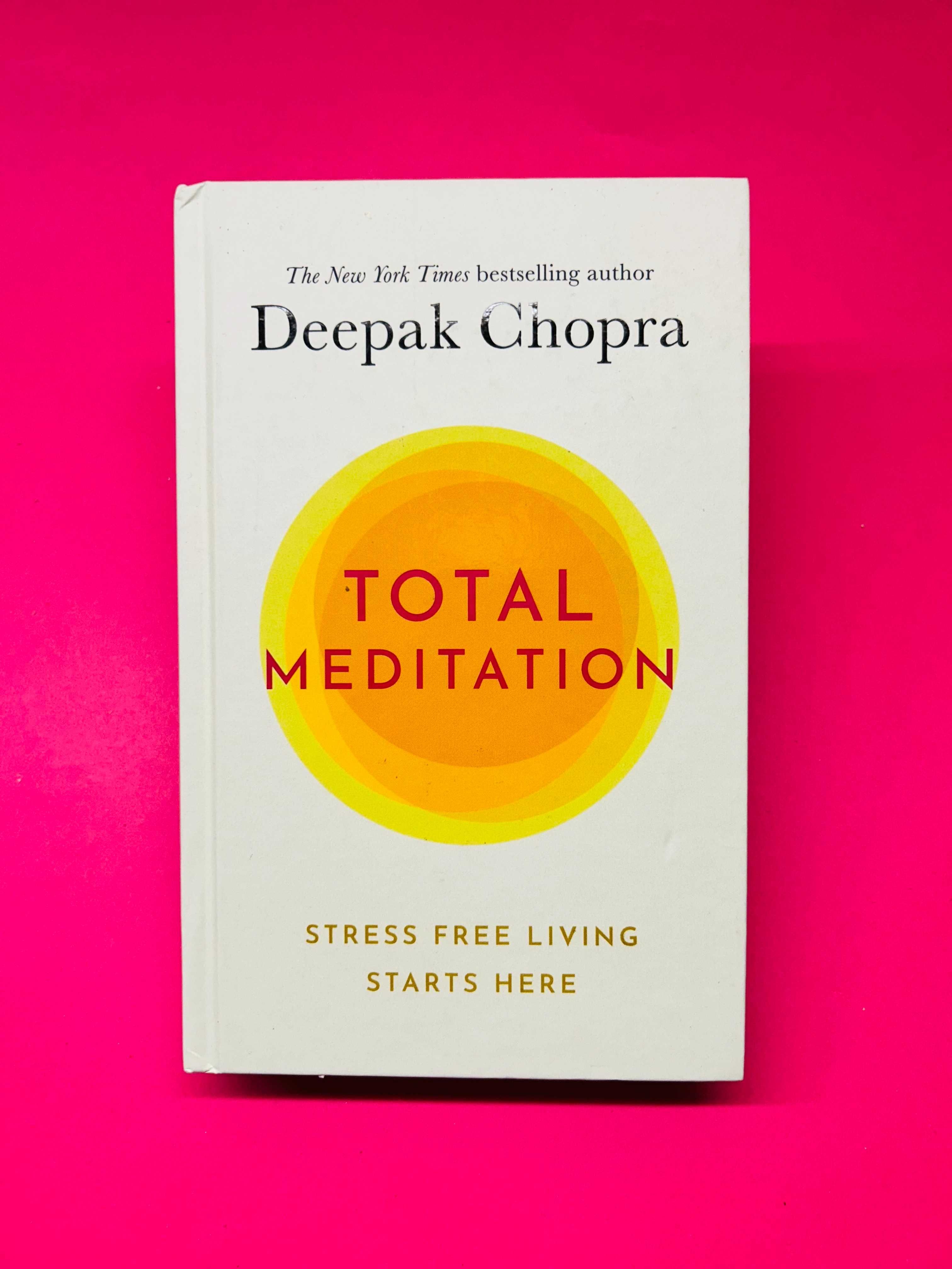 TOTAL MEDITATION - Deepak Chopra