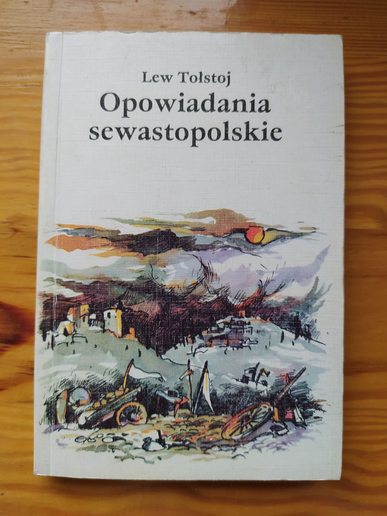 Opowiadania sewastopolskie - Lew Tołstoj