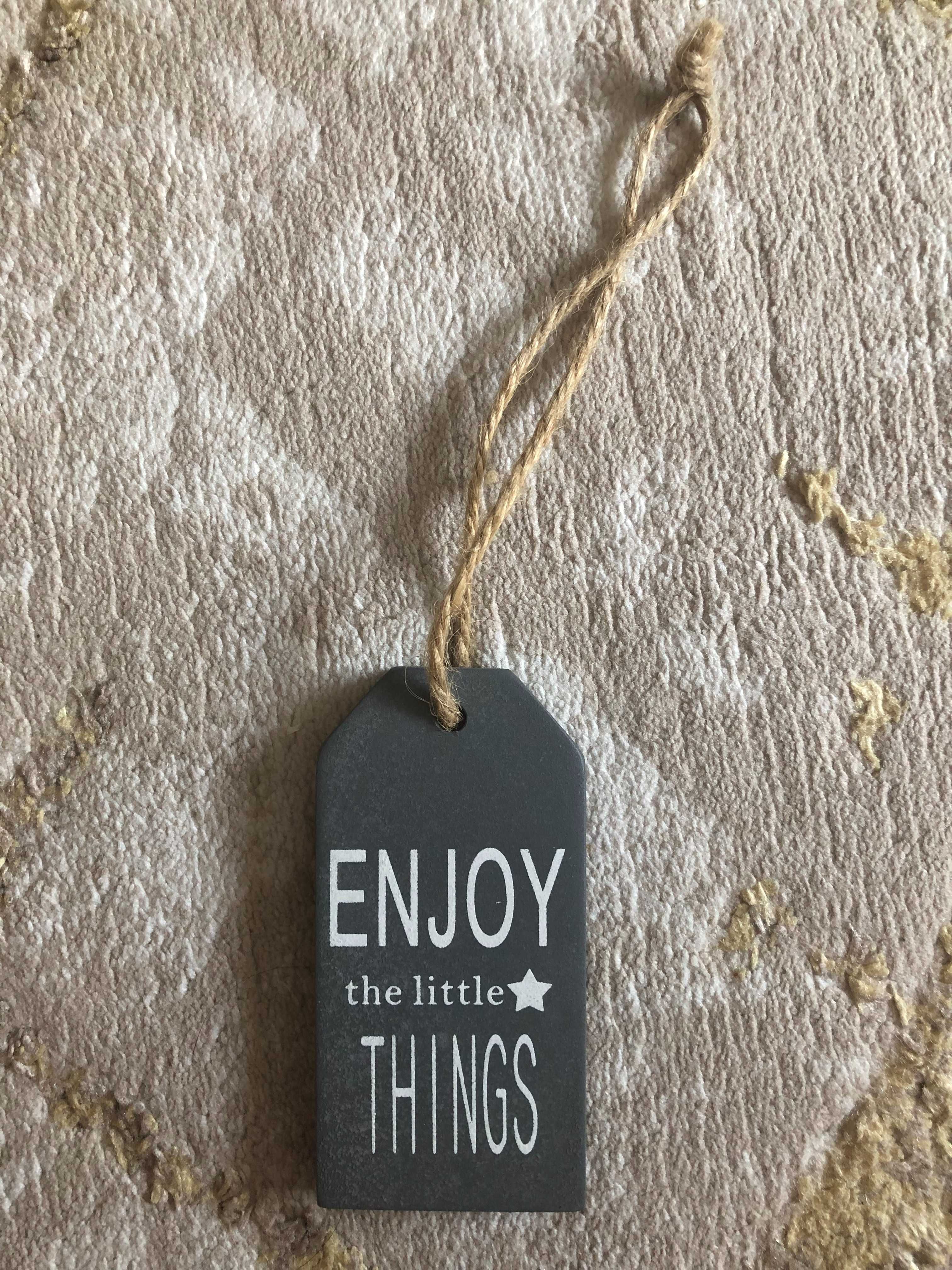 Zawieszka ciężka Enjoy the little things