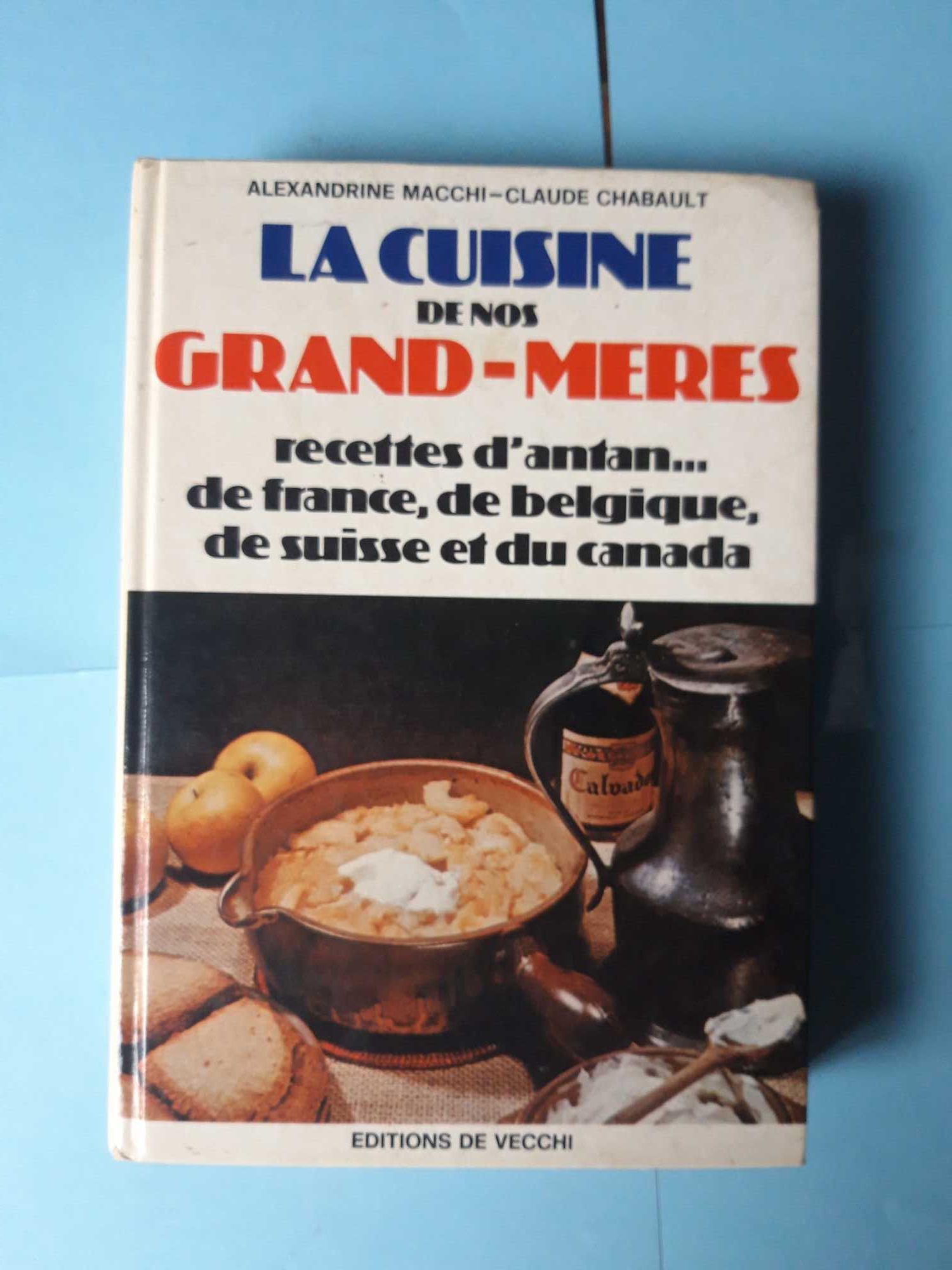 Livro - La Cuisine de nos Grand-Meres - Alexandrine Macchi VSO