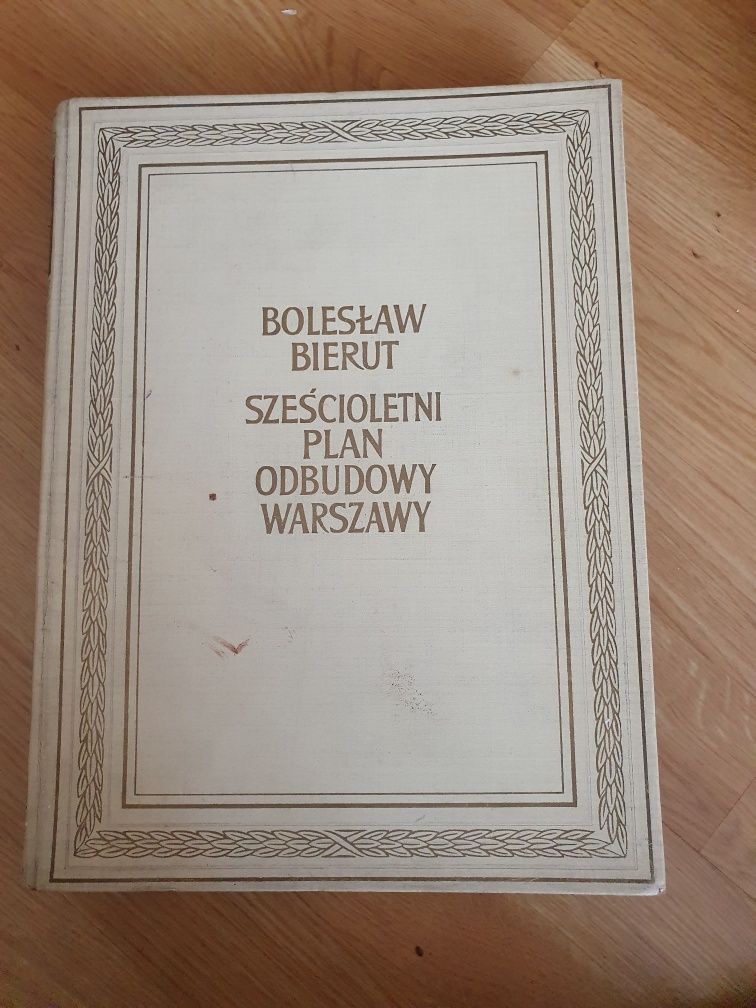 Boleslaw Bierut Szescioletni Plan Odbudowy Warszawy