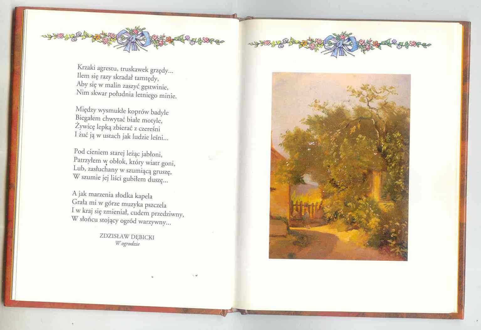 Tomik poezji,  pod tytułem O ogrodach ,wybrała J. Hartwig
