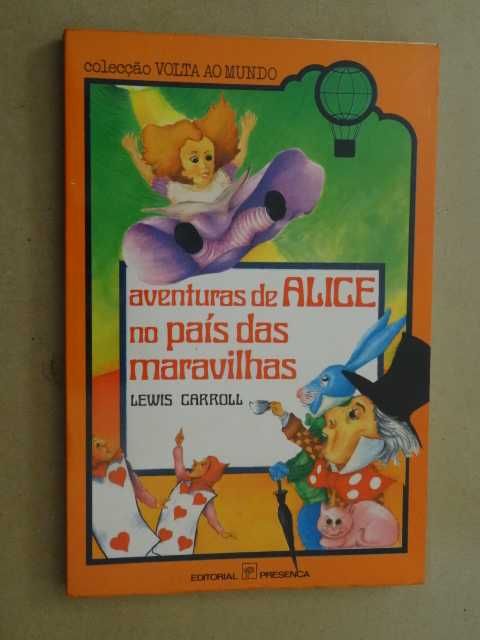 Aventuras de Alice no País das Maravilhas de Lewis Carroll - 1ª Edição