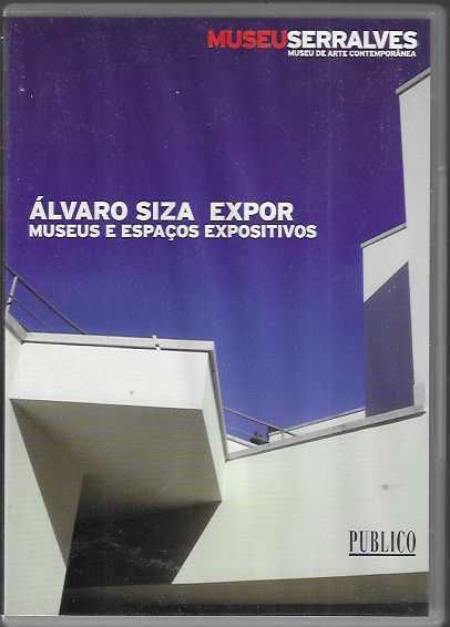 Álvaro Siza. Expor, Museus e Espaços Expositivos.