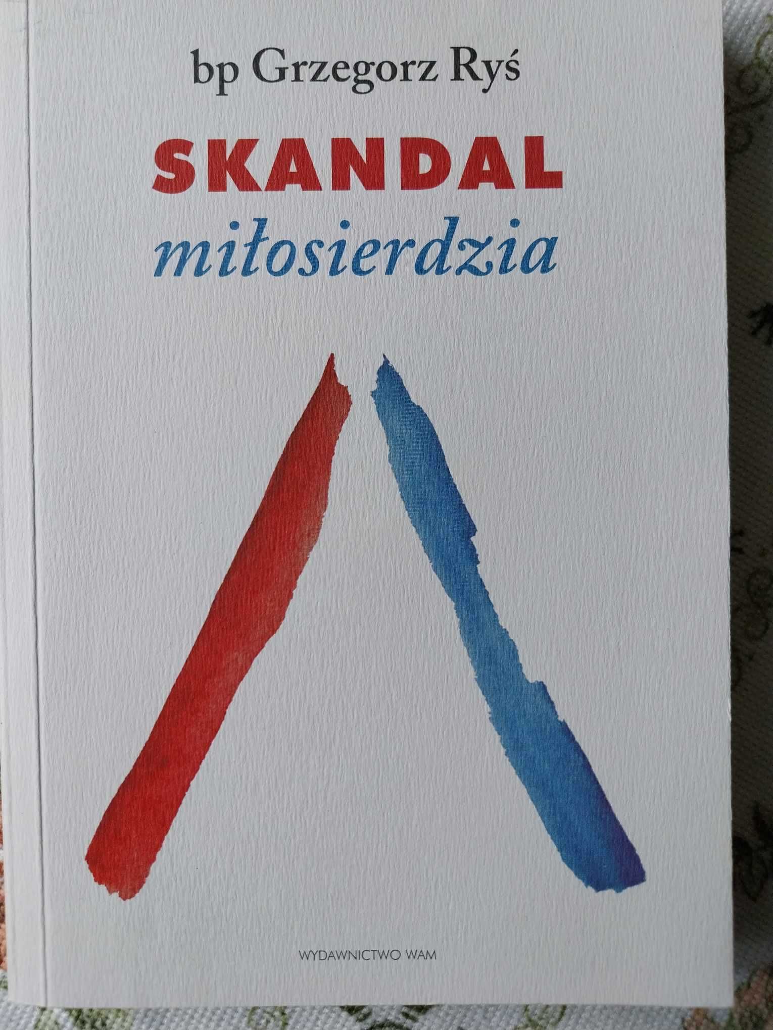 Skandal Miłosierdzia i inne