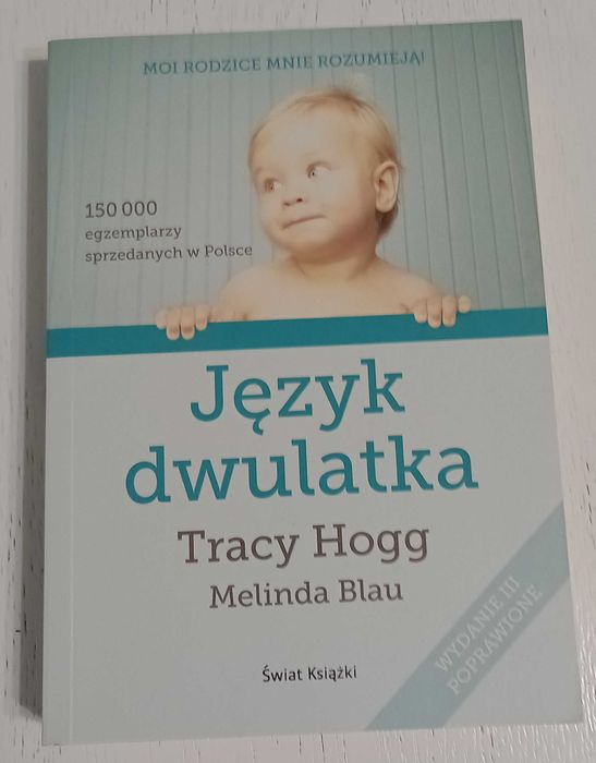 Tracy Hogg "Język Dwulatka"