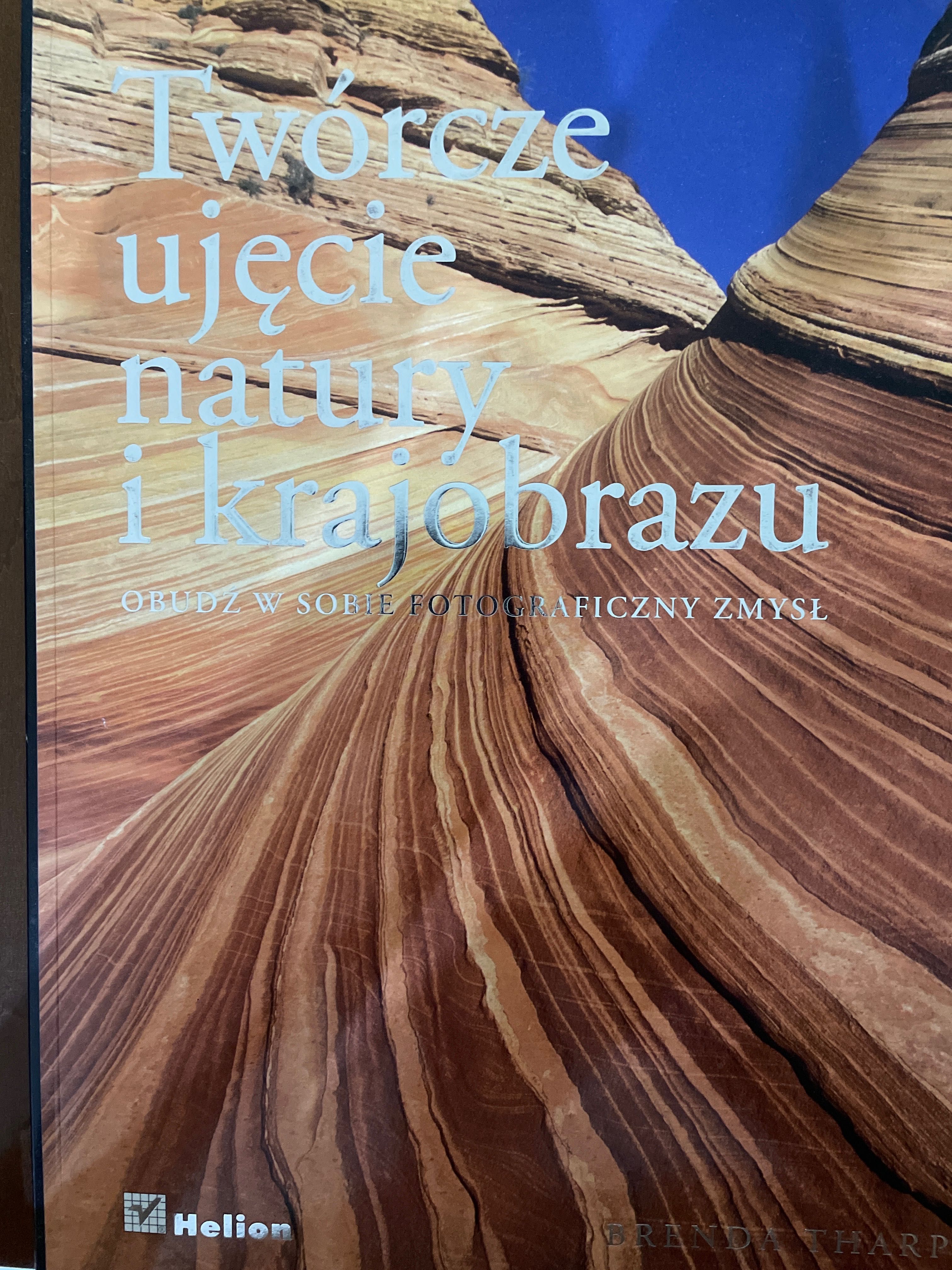 Twórcze ujęcie natury krajobrazu. Obudź w sobie fotograficzny zmysł.