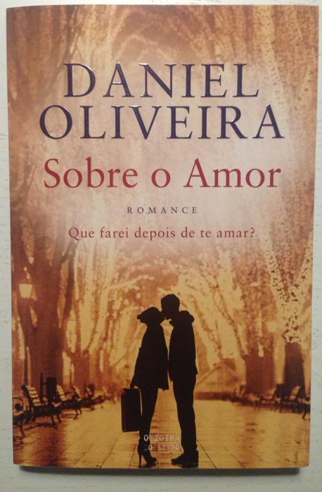 Sobre o Amor
de Daniel Oliveira - Novo