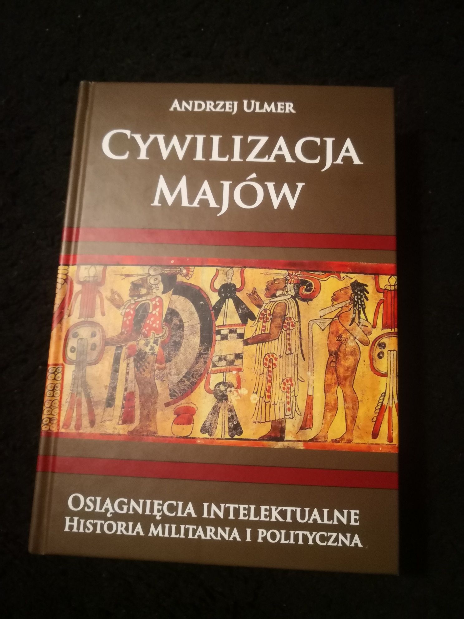 Cywilizacja Majów -Andrzej Ulmer