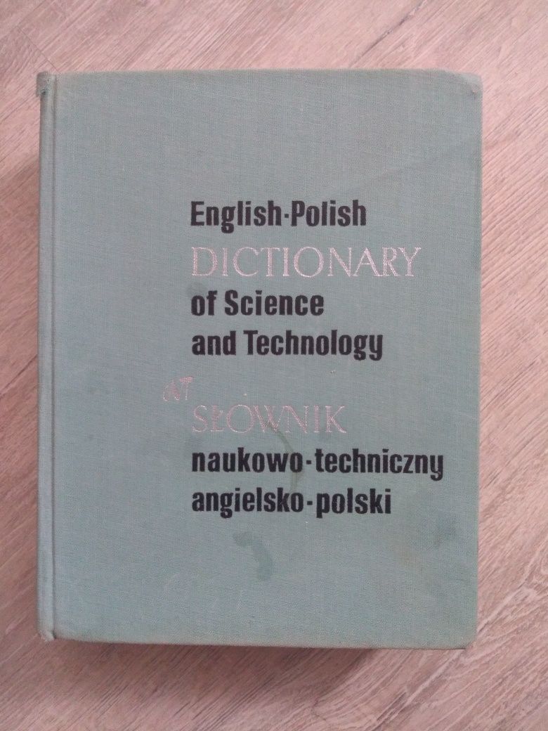Słownik naukowo - techniczny, angielsko - polski.
