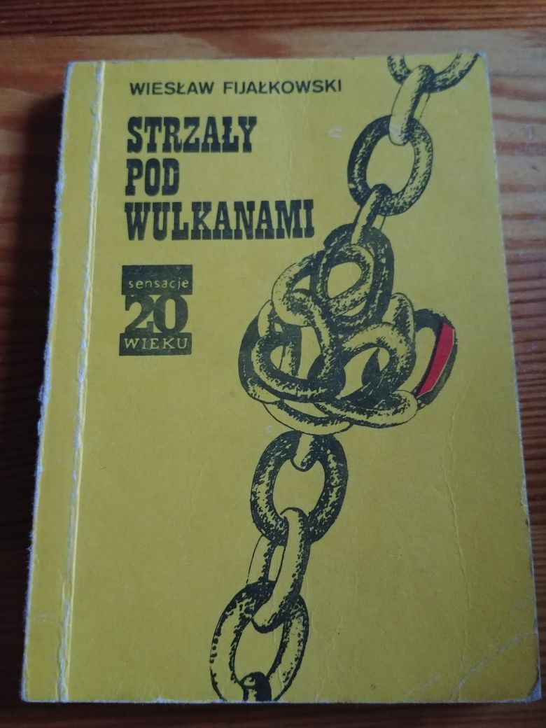 Strzały pod wulkanami Wiesław Fijałkowski