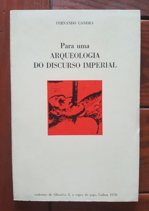 Fernando Gandra - Para uma arqueologia do discurso imperial