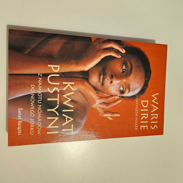 Waris Dirie. Kwiat pustyni.