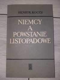 "Niemcy A powstanie listopadowe" Henryk Kocój