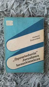 Książka Opowiadania Jarosława Iwaszkiewicza - H. Zaworska