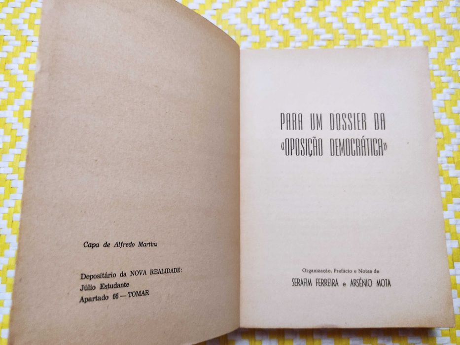 Para um dossier da Oposição Democrática  

S.Ferreira e  Arsénio Mota